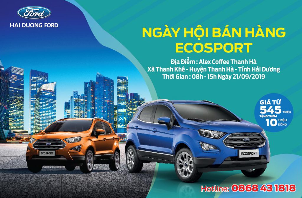 SỰ KIỆN “NGÀY HỘI BÁN HÀNG ECOSPORT‘’ TẠI THANH HÀ – HẢI DƯƠNG NGÀY 21/09/2019