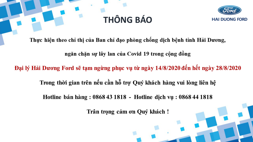 Đại lý Hải Dương Ford thông báo tạm dừng phục vụ từ ngày 𝟭𝟰/𝟴/𝟮𝟬𝟮𝟬 đến hết ngày 𝟮𝟴/𝟴/𝟮𝟬𝟮𝟬