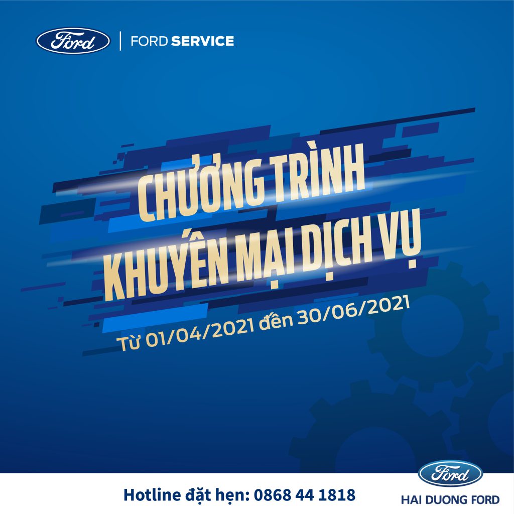 CHÀO THÁNG 4 VỚI KHUYẾN MẠI CỰC HẤP DẪN TẠI HẢI DƯƠNG FORD