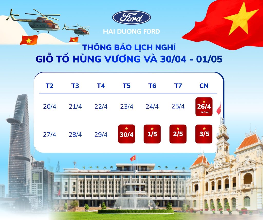 THÔNG BÁO LỊCH NGHỈ LỄ GIỖ TỔ HÙNG VƯƠNG & 30/04 – 01/05 | HẢI DƯƠNG FORD