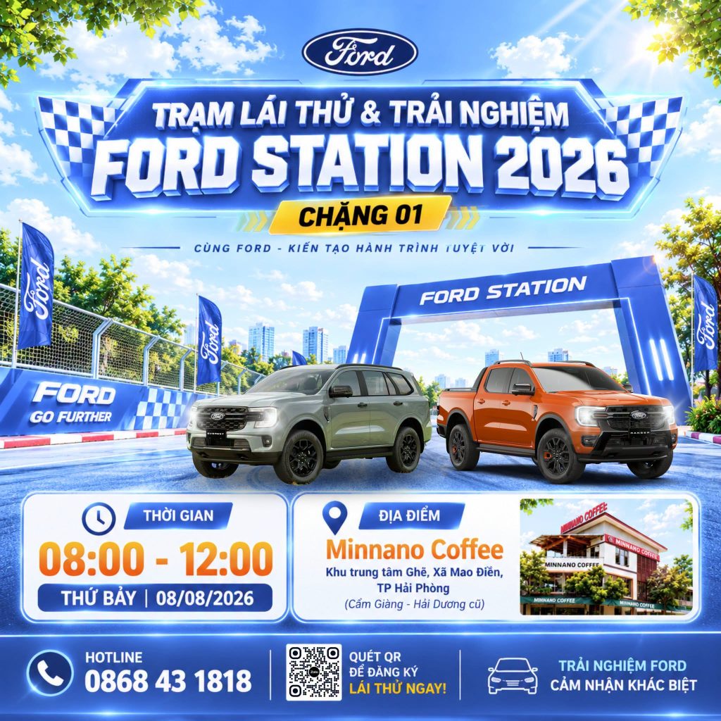 TRẠM LÁI THỬ & TRẢI NGHIỆM – CẨM GIÀNG | FORD STATION 2026