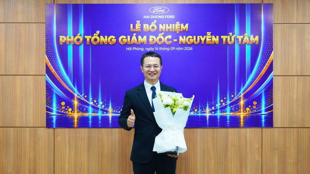 HẢI DƯƠNG FORD CHÍNH THỨC BỔ NHIỆM PHÓ TỔNG GIÁM ĐỐC – ANH NGUYỄN TỬ TÂM
